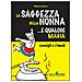 Simonetta Marra - La saggezza della nonna... e qualche magia. Consigli e rimedi - Foto miniatura 1