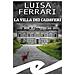 Luisa Ferrari - La Villa Dei Cadaveri. Ferie Piemontesi Per Il Commissario Aurelio Baldanzi - Foto miniatura 2