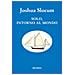 Joshua Slocum - Solo, Intorno Al Mondo. Viaggio Della «liberdade» - Foto miniatura 1