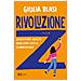 Giulia Blasi - Rivoluzione Z. Diventare Adulti Migliori Con Il Femminismo - Foto miniatura 2