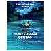 Carlotta Elena Manni - Mi Sei Caduta Dentro - Foto miniatura 2