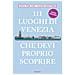 Anna Toscano - 111 luoghi di Venezia che devi proprio scoprire. Nuova ediz. - Foto miniatura 1