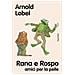 Arnold Lobel - Rana e Rospo amici per la pelle - Foto miniatura 1