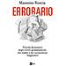 Massimo Roscia - Errorario. Piccolo Dizionario Degli Errori Grammaticali, Dei Dubbi E Dei Tormentoni Linguistici - Foto miniatura 1