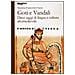 Nicoletta Francovich Onesti - Goti e Vandali. Dieci saggi di lingua e cultura altomedievale - Foto miniatura 2
