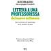 Alex Corlazzoli - Lettera A Una Professoressa Del Nuovo Millennio. Dalla Scuola Di Barbiana Alla Scuola Di Oggi - Foto miniatura 1