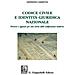 Giovanni Cazzetta - Codice Civile E Identità Giuridica Nazionale. Percorsi E Appunti Per Una Storia Delle Codificazioni Moderne. Ediz. Ampliata - Foto miniatura 1