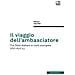 Paola Volpini - Il viaggio dell'ambasciatore. Tra Stati italiani e corti europee (XVI-XVII s.) - Foto miniatura 1