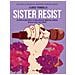 Clarice Trombella - Sister Resist. 20 Storie Di Resistenza E Di Sorellanza Nel Mondo Della Musica, Da Billie Eilish A Kae Tempest - Foto miniatura 1
