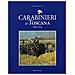 Cosimo Ceccuti - Carabinieri in Toscana 1859-2004 - Foto miniatura 2