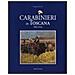 Cosimo Ceccuti - Carabinieri in Toscana 1859-2004 - Foto miniatura 1