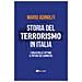 Mario Adinolfi - Storia Del Terrorismo In Italia. L'oblio Delle Vittime, Il Potere Dei Carnefici - Foto miniatura 1