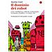 Martin Ford - Il Dominio Dei Robot. Come L'intelligenza Artificiale Rivoluzionerà L'economia, La Politica E La Nostra Vita - Foto miniatura 1