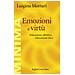 Emozioni E Virtu. Educazione Affettiva, Educazione Etica - Foto miniatura 1
