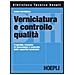 Verniciatura e controllo qualità. Proprietà, tecniche di lavorazione e controllo delle superfici verniciate - Foto miniatura 1