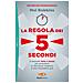 Mel Robbins - La Regola Dei 5 Secondi. Il Metodo «fallo E Basta» Per Prendere Le Decisioni Migliori E Non Rimandare Più - Foto miniatura 1
