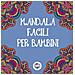 Mandala Facili Per Bambini. Ediz. Illustrata. 1. - Foto miniatura 1