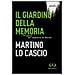 Martino Lo Cascio - Il Giardino Della Memoria. I 779 Giorni Del Sequestro Di Matteo - Foto miniatura 1