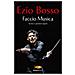Ezio Bosso - Faccio Musica. Scritti E Pensieri Sparsi - Foto miniatura 1