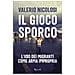 Valerio Nicolosi - Il Gioco Sporco. L'uso Dei Migranti Come Arma Impropria - Foto miniatura 1