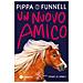 Pippa Funnl - Un nuovo amico. Storie di cavalli. Ediz. illustrata - Foto miniatura 1