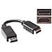 Cavo A / V - DisplayPort / HDMI - for Dispositivo audio / video - 15 cm - 1 x DisplayPort Maschio Audio / video digitale - 1 x HDMI (Type A) Femmina Audio / video digitale - Foto miniatura 1