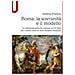 Andrea Frizzera - Roma: La Sovranità E Il Modello. Le Istituzioni Politiche Romane Nel Iv Libro Del Contrat Social Di Jean-jacques Rousseau - Foto miniatura 1