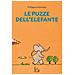 Francesco Pittau - Le puzze dell'elefante. Ediz. a colori - Foto miniatura 2