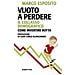 Marco Esposito - Vuoto A Perdere. Il Collasso Demografico. Come Invertire Rotta - Foto miniatura 1