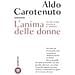Aldo Carotenuto - L'anima Delle Donne. Per Una Lettura Psicologica Al Femminile - Foto miniatura 1