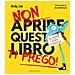 Andy Lee - Non Aprire Questo Libro - Ti Prego! - Foto miniatura 2