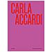 Daniela Lancioni - Carla Accardi. Catalogo della mostra (Roma, 6 marzo-1 settembre 2024). Ediz. illustrata - Foto miniatura 1