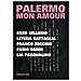 Palermo Mon Amour. Enzo Sellerio, Letizia Battagli, Franco Zecchin, Fabio Sgroi, Lia Pasqualino - Foto miniatura 1