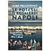 Ciro Pellegrino - Se Potessi, Ti Regalerei Napoli. Cinque Percorsi Tra Persone, Storie E Strade - Foto miniatura 1