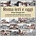 C. Celotto - Roma ieri e oggi. Le trasformazioni della città dall'Ottocento ai giorni nostri. Ediz. multilingue - Foto miniatura 1