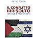 Pietro Polieri - Il Conflitto Irrisolto. Israele E Palestinesi - Foto miniatura 1