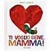 Eric Carle - Ti voglio bene, mamma! Ediz. a colori - Foto miniatura 1