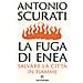 Antonio Scurati - La Fuga Di Enea. Salvare La Città In Fiamme - Foto miniatura 2