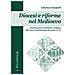 Caterina Ciccopiedi - Diocesi e riforme nel Medioevo. Orientamenti ecclesiastici e religiosi dei vescovi nel Piemonte dei secoli X e XI - Foto miniatura 1