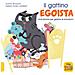 Il Gattino Egoista - Npe - Disponibile dal 30/09/2020 - Foto miniatura 1
