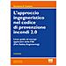 Filippo Battistini - L'approccio ingegneristico nel codice di prevenzione incendi 2.0. Linee guida ed esempi applicativi della FSE - Foto miniatura 1