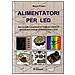 Marco Fratter - Alimentatori per LED. Basi teoriche e progettuali per realizzare sistemi di alimentazione dedicati all'illuminazione a LED - Foto miniatura 3
