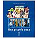 Alberto Benevelli - Una piccola cosa. Ediz. a colori - Foto miniatura 1