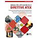 Arturo Cavaliere - Manuale Per L'applicazione Delle Direttive Atex. Classificazione Dei Luoghi, Valutazione E Gestione Dei Rischi Da Atmosfere Esplosive. Nuova Ediz. - Foto miniatura 1