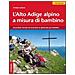 Christjan Ladurner - L'Alto Adige alpino a misura di bambino. Ascensioni, ferrate ed escursioni su ghiacciaio per bambini - Foto miniatura 1