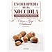 Clara Padovani, Gigi Padovani, Irma Brizi - Enciclopedia Della Nocciola. Il Frutto Della Felicità. Storia, Curiosità, Territori E Ricette - Foto miniatura 1