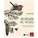 Camillo Bortolato - Scienze Al Volo. Prime Classificazioni Di Animali E Piante - Foto miniatura 1