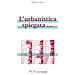 Sabina Lenoci - L'urbanistica Spiegata. . . - Foto miniatura 1