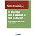 Maurizio Bevilacqua - In dialogo con l'umano e con il divino. La vita consacrata nelle chiese e nelle religioni - Foto miniatura 1