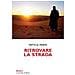 Matta El Meskin - Ritrovare la strada. Meditazioni per la Quaresima - Foto miniatura 1